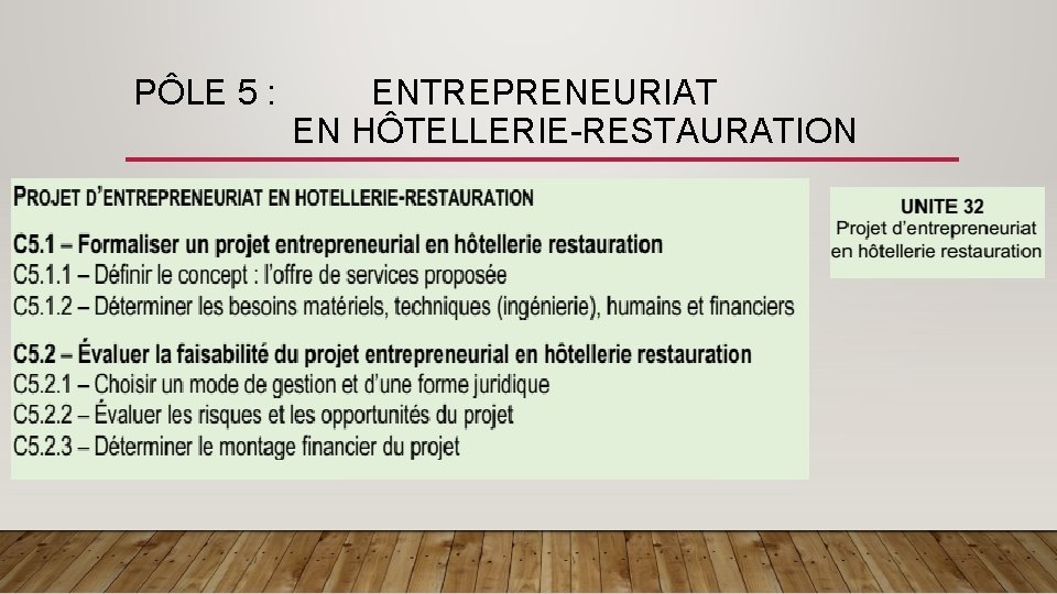 PÔLE 5 : ENTREPRENEURIAT EN HÔTELLERIE-RESTAURATION 