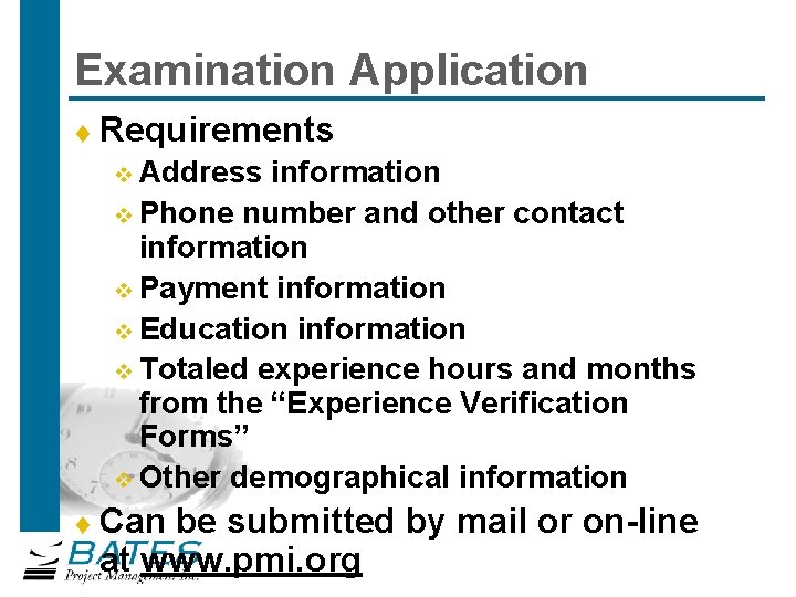 Examination Application t Requirements Address information v Phone number and other contact information v