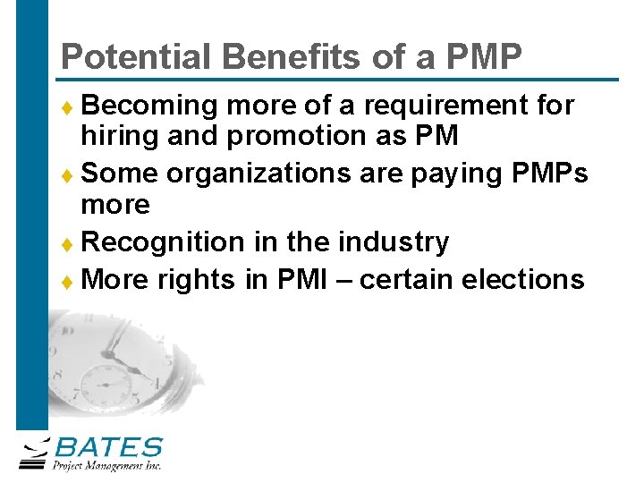 Potential Benefits of a PMP Becoming more of a requirement for hiring and promotion