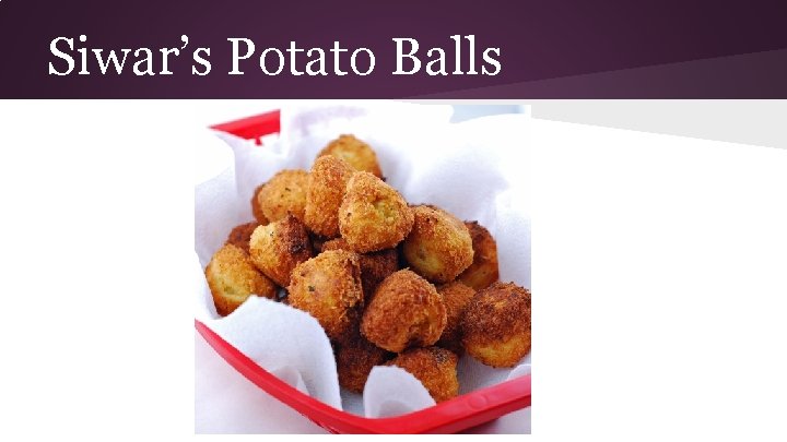 Siwar’s Potato Balls 