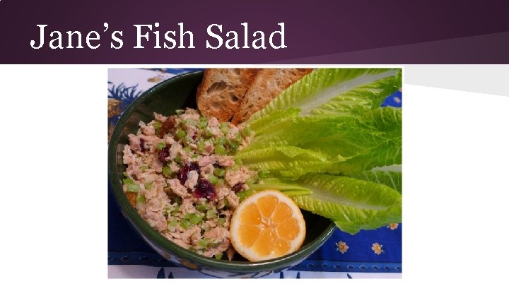 Jane’s Fish Salad 