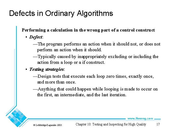 Defects in Ordinary Algorithms Performing a calculation in the wrong part of a control