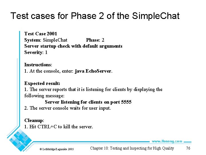 Test cases for Phase 2 of the Simple. Chat Test Case 2001 System: Simple.