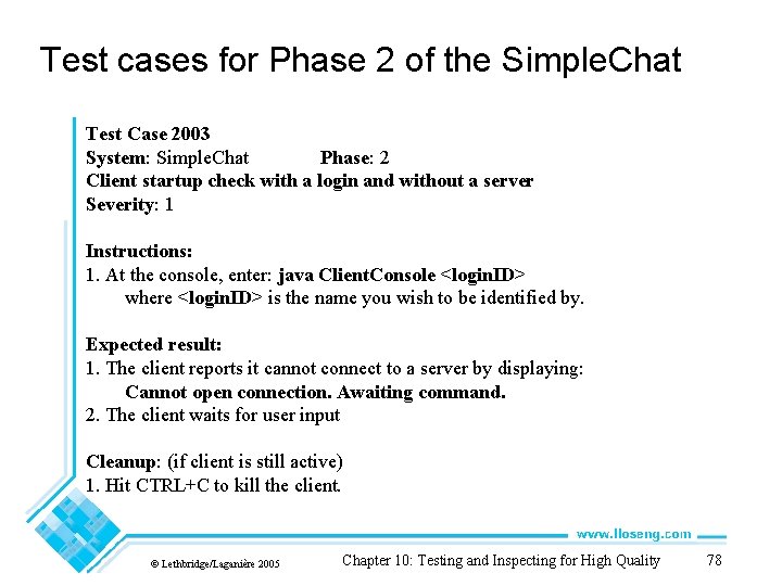 Test cases for Phase 2 of the Simple. Chat Test Case 2003 System: Simple.