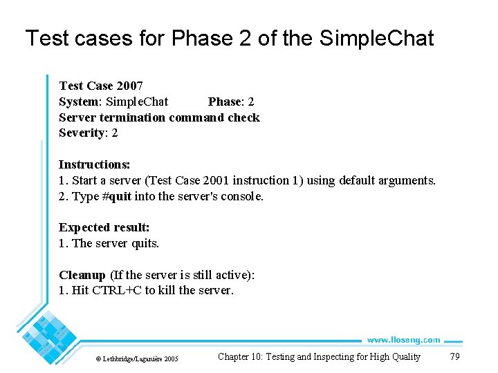 Test cases for Phase 2 of the Simple. Chat Test Case 2007 System: Simple.