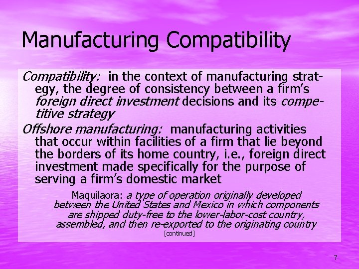 Manufacturing Compatibility: in the context of manufacturing strategy, the degree of consistency between a