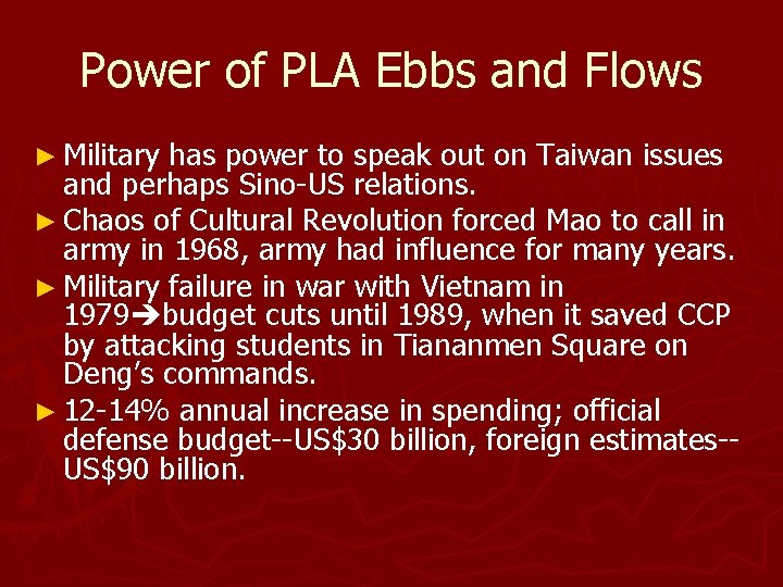 Power of PLA Ebbs and Flows ► Military has power to speak out on