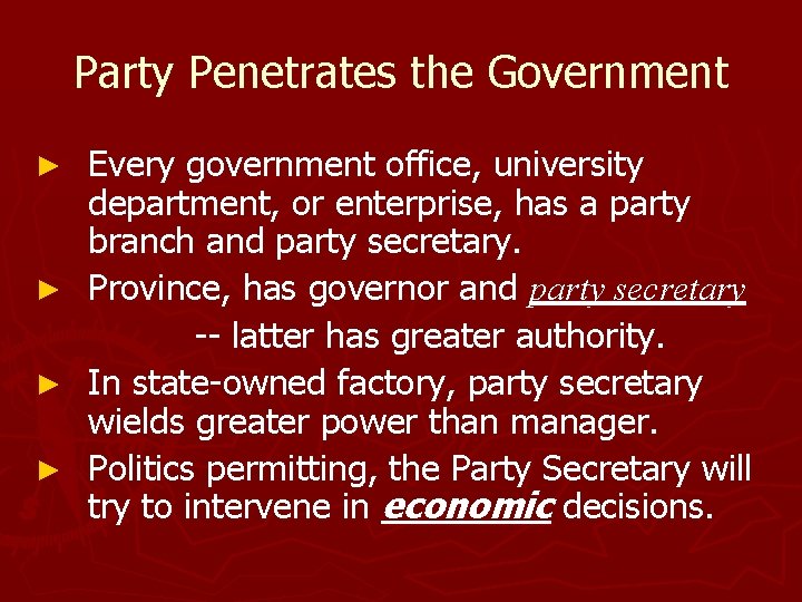 Party Penetrates the Government Every government office, university department, or enterprise, has a party
