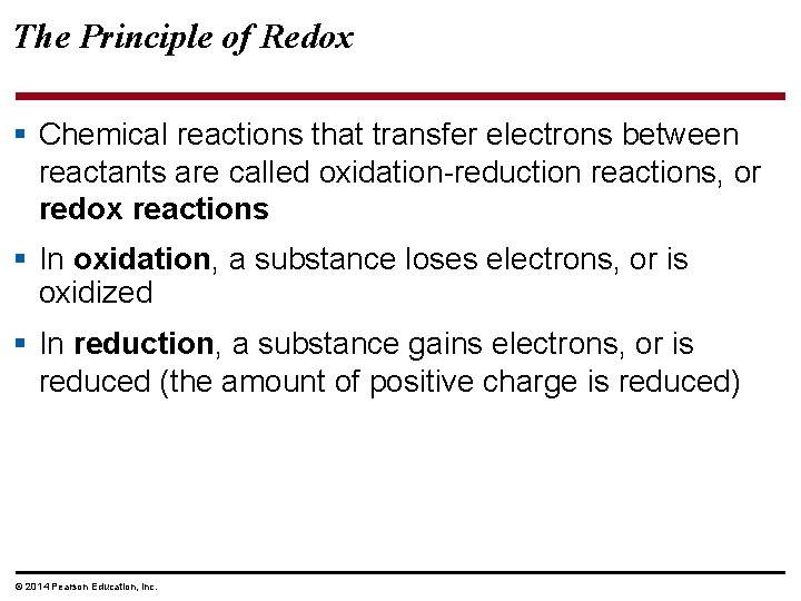 The Principle of Redox § Chemical reactions that transfer electrons between reactants are called