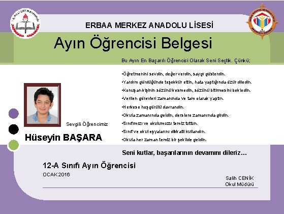 ERBAA MERKEZ ANADOLU LİSESİ Ayın Öğrencisi Belgesi Bu Ayın En Başarılı Öğrencisi Olarak Seni