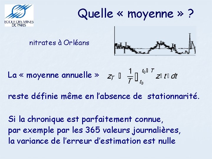 Quelle « moyenne » ? nitrates à Orléans La « moyenne annuelle » reste