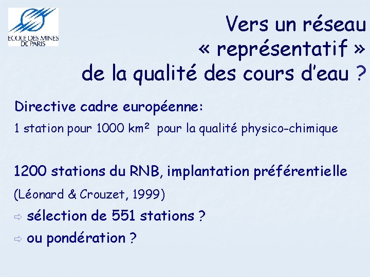 Vers un réseau « représentatif » de la qualité des cours d’eau ? Directive