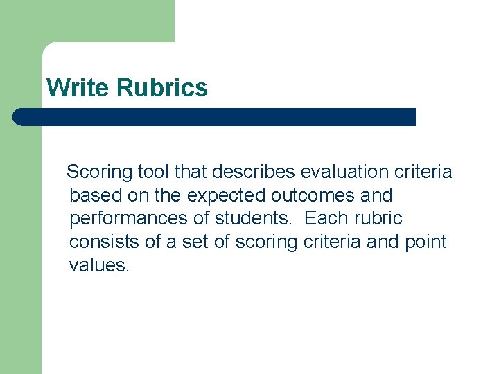 Write Rubrics Scoring tool that describes evaluation criteria based on the expected outcomes and