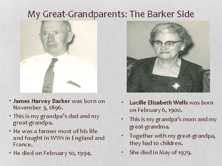 My Great-Grandparents: The Barker Side • James Harvey Barker was born on November 3,