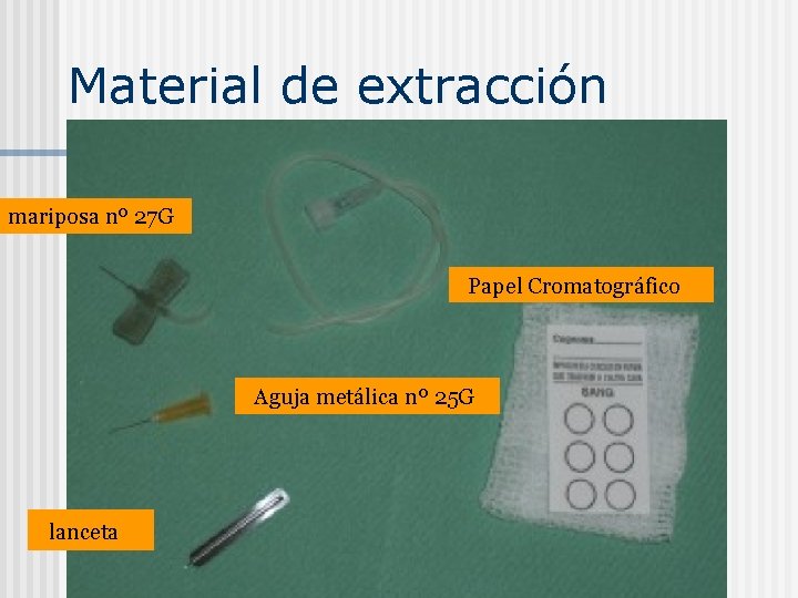 Material de extracción mariposa nº 27 G Papel Cromatográfico Aguja metálica nº 25 G