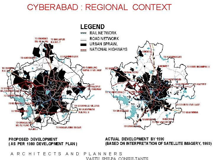 CYBERABAD : REGIONAL CONTEXT A R C H I T E C T S