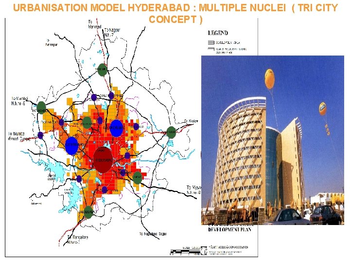URBANISATION MODEL HYDERABAD : MULTIPLE NUCLEI ( TRI CITY CONCEPT ) 
