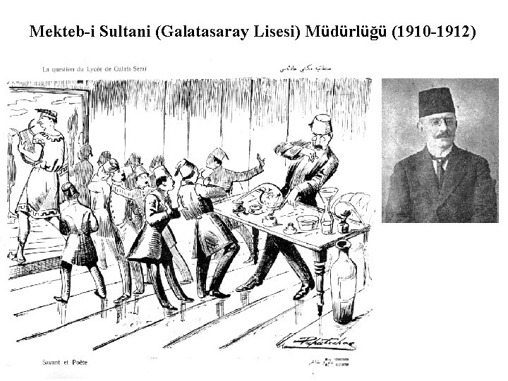Mekteb-i Sultani (Galatasaray Lisesi) Müdürlüğü (1910 -1912) 