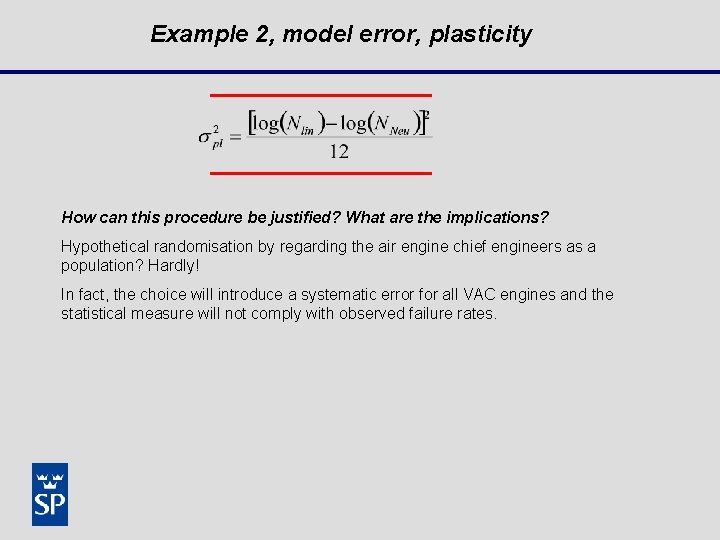 Example 2, model error, plasticity How can this procedure be justified? What are the
