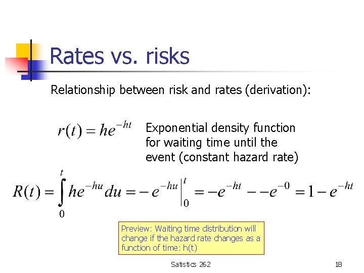 Rates vs. risks Relationship between risk and rates (derivation): Exponential density function for waiting