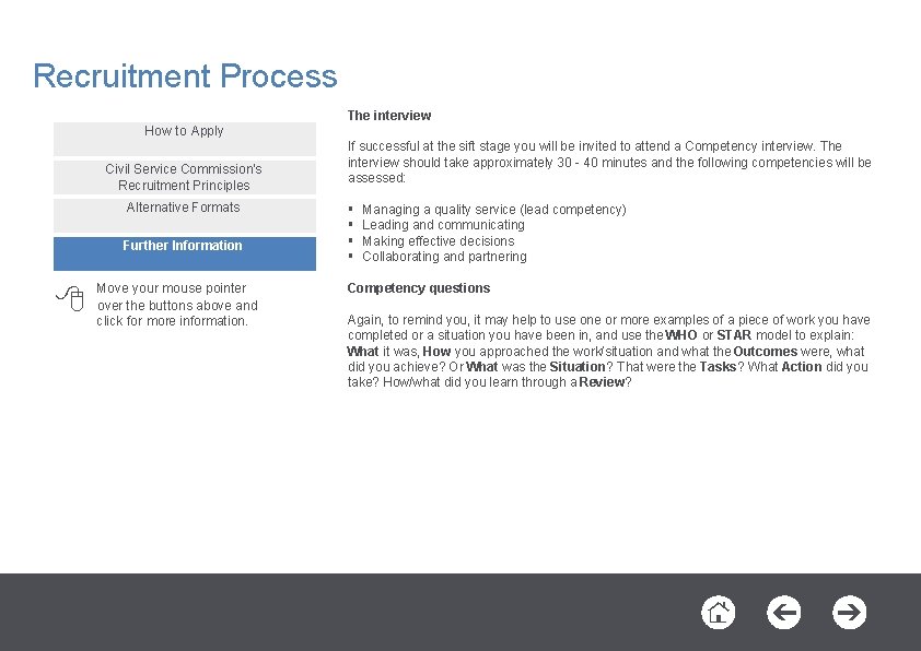 Recruitment Process The interview How to Apply Civil Service Commission’s Recruitment Principles Alternative Formats