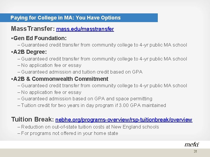 Paying for College in MA: You Have Options Mass. Transfer: mass. edu/masstransfer • Gen