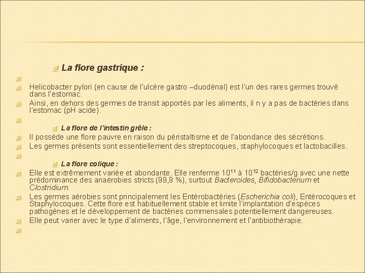 Helicobacter pylori (en cause de l’ulcère gastro –duodénal) est l’un des rares germes Helicobacter pylori (en cause de l’ulcère gastro –duodénal) est l’un des rares germes