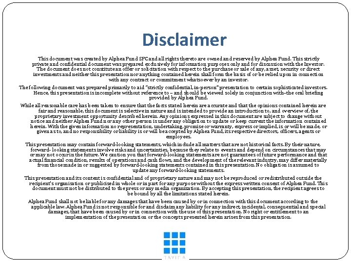 Disclaimer This document was created by Alphea Fund SPC and all rights thereto are