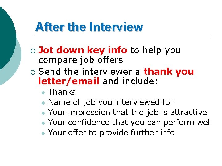 After the Interview Jot down key info to help you compare job offers ¡