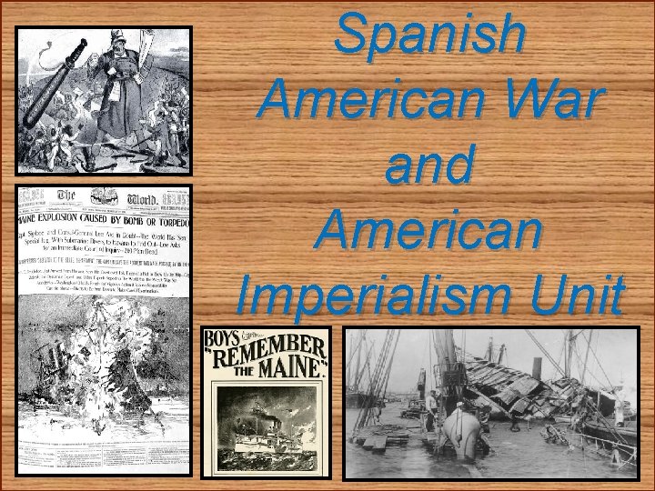 Spanish American War and American Imperialism Unit 