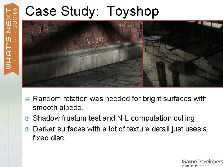 Case Study: Toyshop > > > Random rotation was needed for bright surfaces with