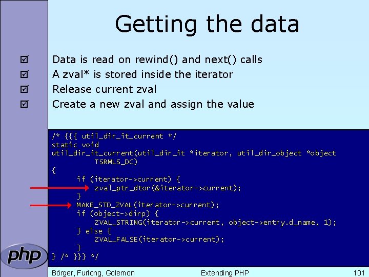 Getting the data þ þ Data is read on rewind() and next() calls A