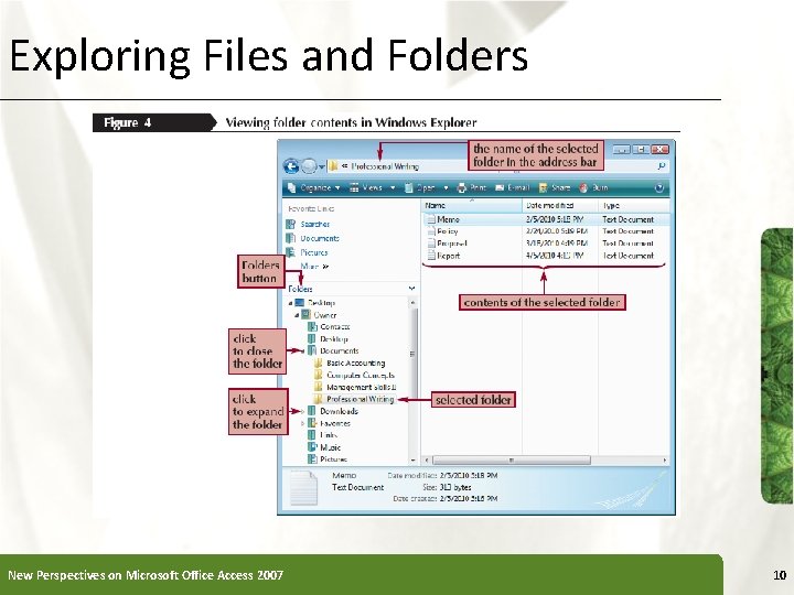 Exploring Files and Folders New Perspectives on Microsoft Office Access 2007 10 