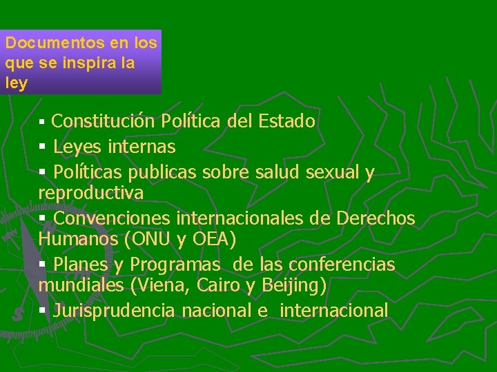 Documentos en los que se inspira la ley § Constitución Política del Estado §