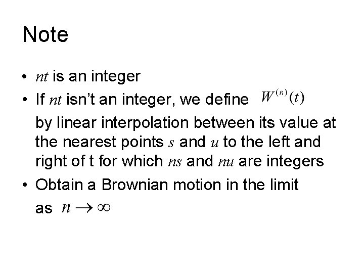 Note • nt is an integer • If nt isn’t an integer, we define