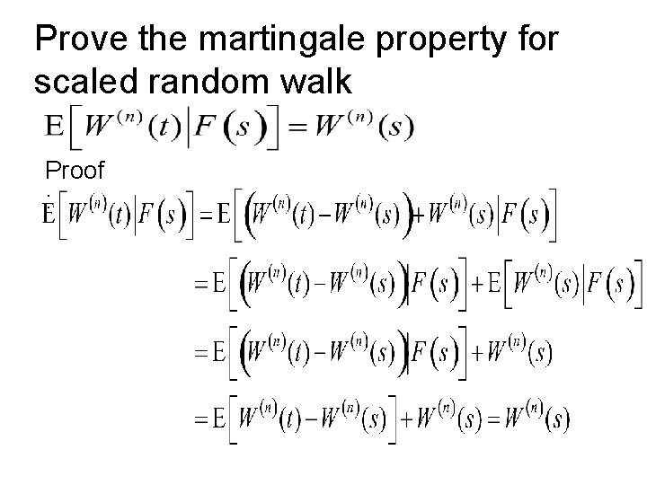 Prove the martingale property for scaled random walk Proof : 