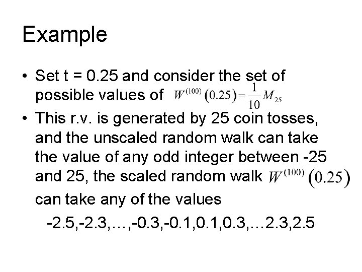 Example • Set t = 0. 25 and consider the set of possible values