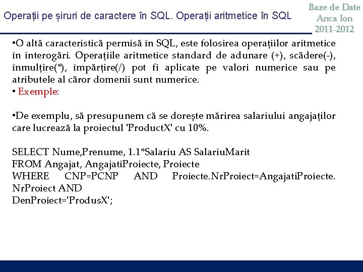 Operații pe șiruri de caractere în SQL. Operații aritmetice în SQL Baze de Date