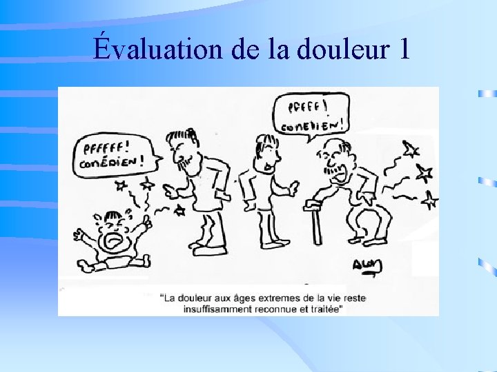 Évaluation de la douleur 1 