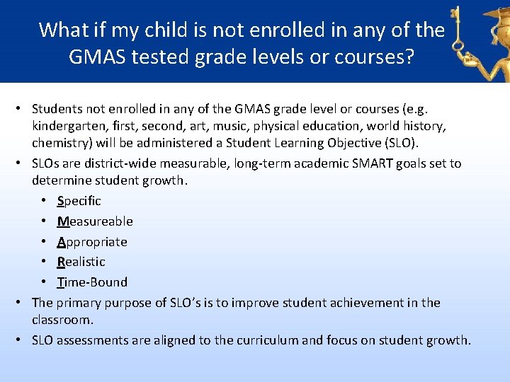 What if my child is not enrolled in any of the GMAS tested grade