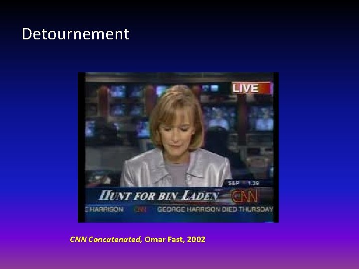 Detournement CNN Concatenated, Omar Fast, 2002 