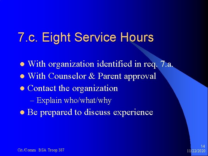 7. c. Eight Service Hours With organization identified in req. 7. a. l With