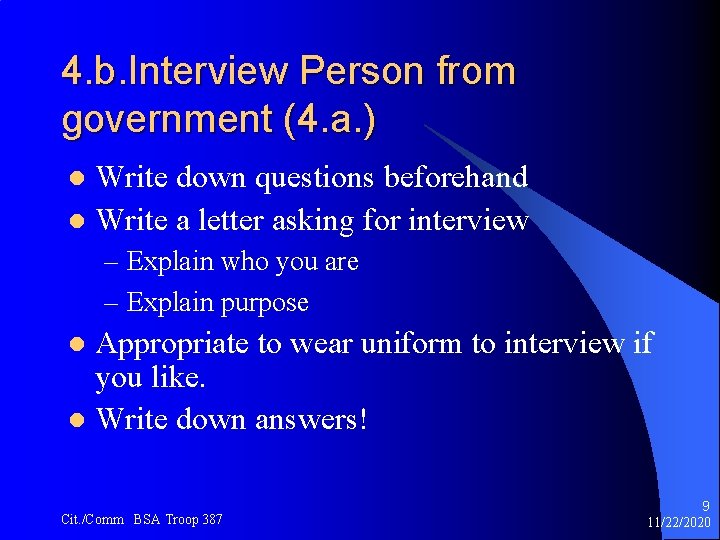 4. b. Interview Person from government (4. a. ) Write down questions beforehand l