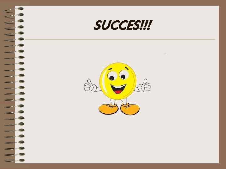 SUCCES!!! SUCCES!!!