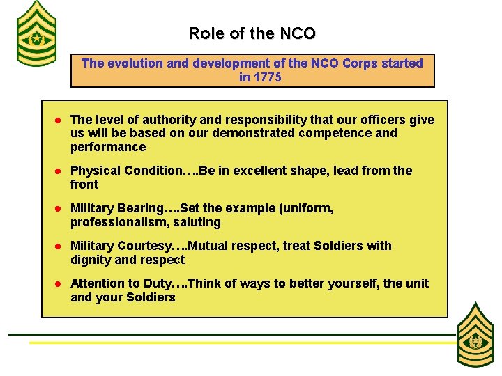 Role of the NCO The evolution and development of the NCO Corps started in