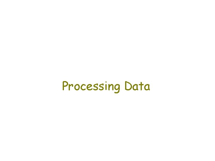 Processing Data 