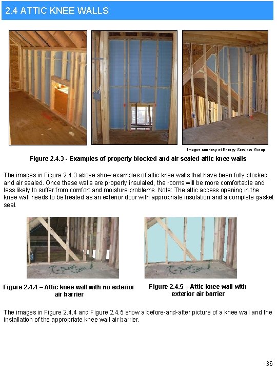 2. 4 ATTIC KNEE WALLS Images courtesy of Energy Services Group Figure 2. 4.