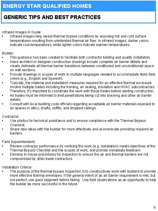 ENERGY STAR QUALIFIED HOMES GENERIC TIPS AND BEST PRACTICES Infrared Images in Guide: •