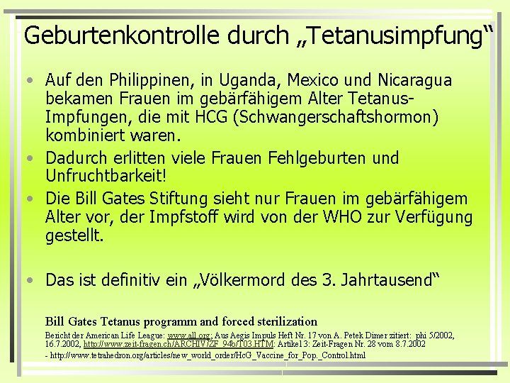 Geburtenkontrolle durch „Tetanusimpfung“ • Auf den Philippinen, in Uganda, Mexico und Nicaragua bekamen Frauen