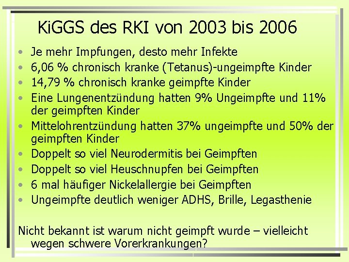 Ki. GGS des RKI von 2003 bis 2006 • • • Je mehr Impfungen,